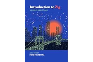 Introduction to Zig: a project-based book