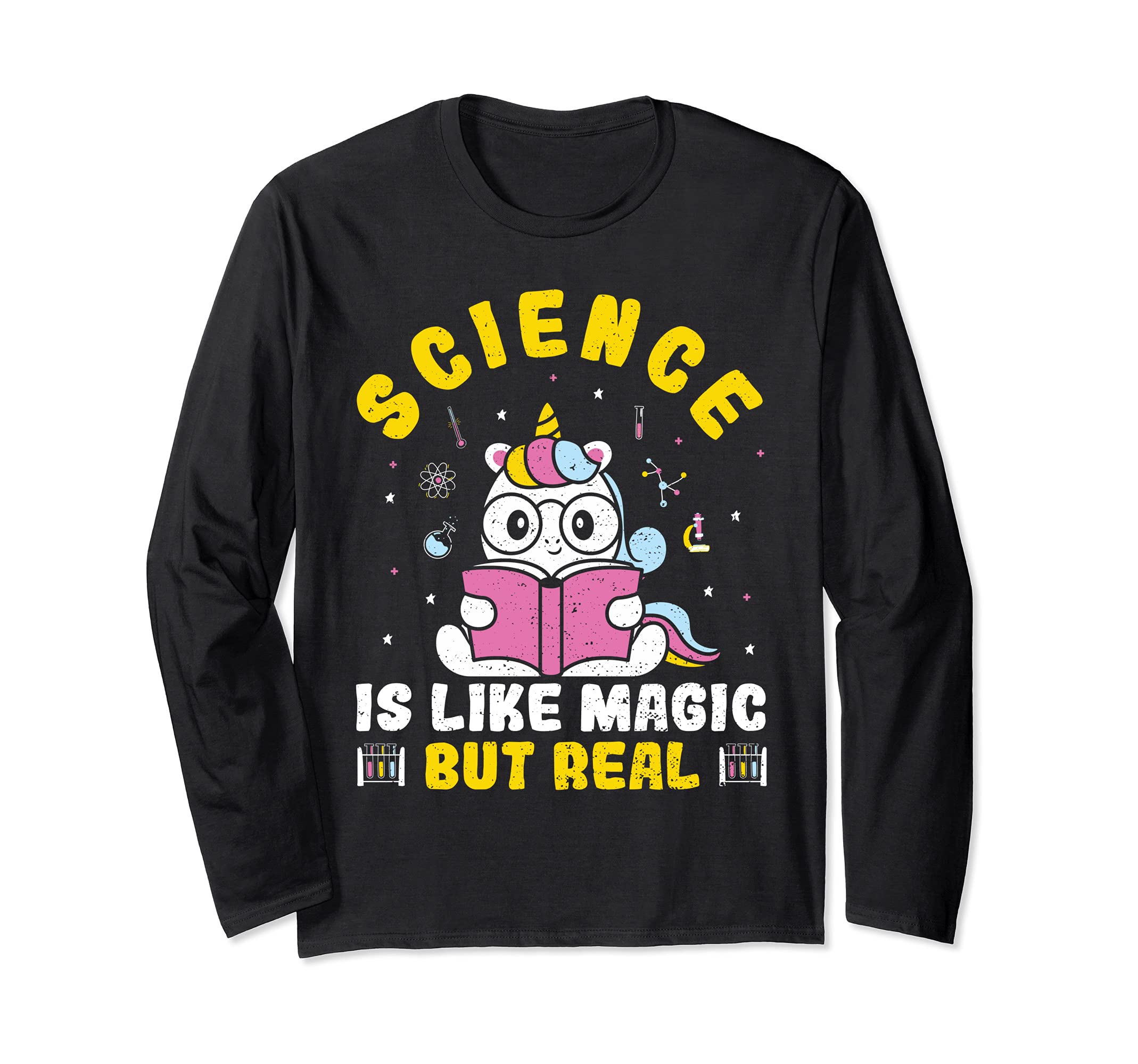 Unicorn: Science Is Like Magic But Real - Science Sayings Long Sleeve T-Shirt