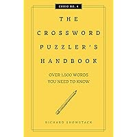 The Crossword Puzzler's Handbook, Revised Edition: Over 1,500 Words You Need To Know (Curios)