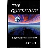 The Quickening: Today's Trends, Tomorrow's World