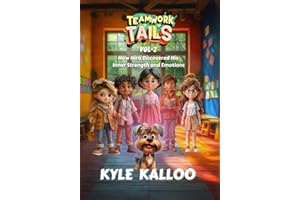 Teamwork Tails: How Hiro Discovered His Inner Strength and Emotions: Volume 2