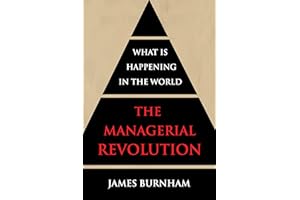 The Managerial Revolution: What is Happening in the World