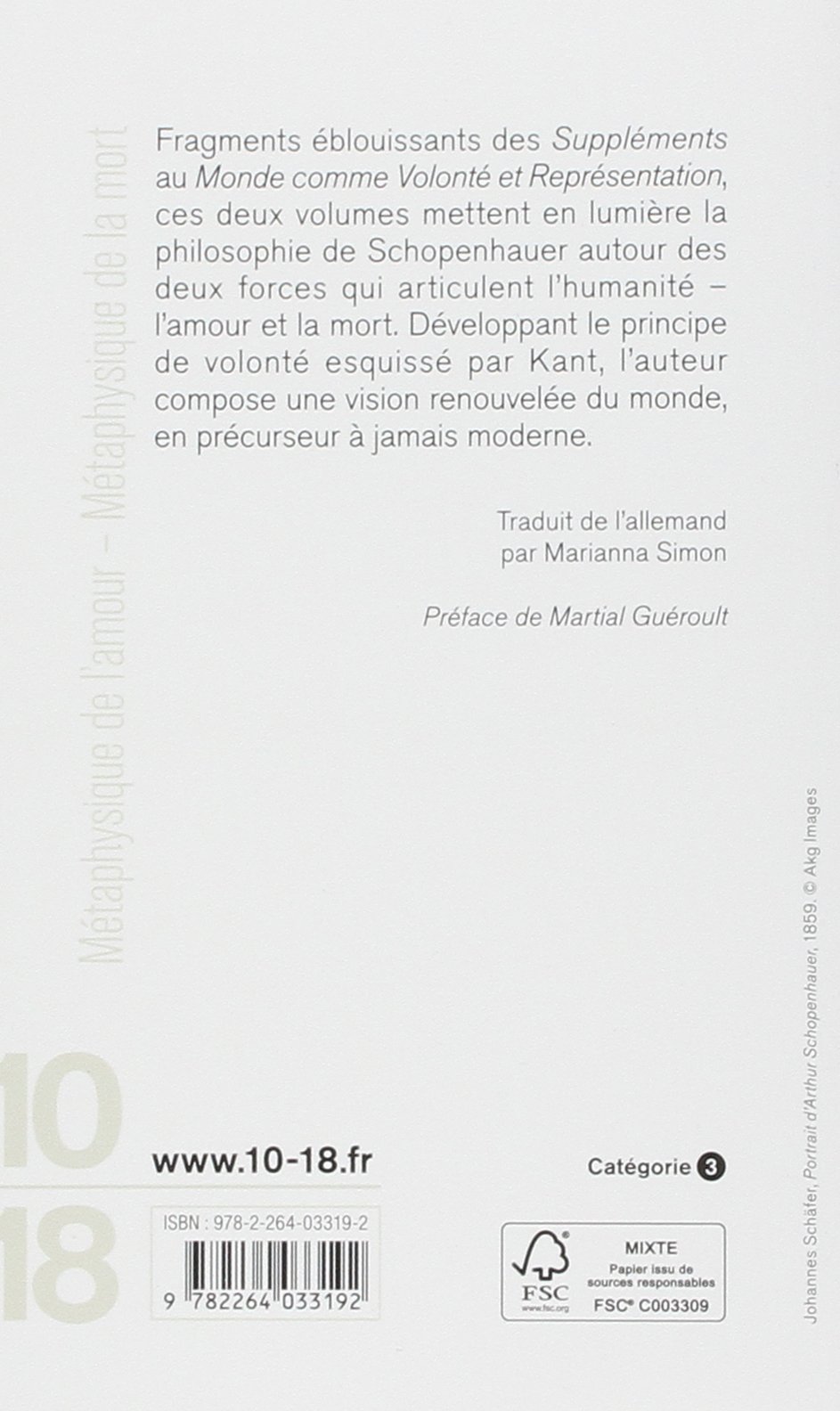 Metaphysique De L Amour Metaphysique De La Mort Bibliotheques 10 18 French Edition Schopenhauer Arthur Simon Marianna Gueroult Martial Amazon Com Books