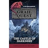 Grailquest The Castle of Darkness: A Solo Fantasy Gamebook