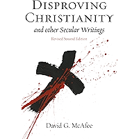 Disproving Christianity and Other Secular Writings (3rd Edition) book cover