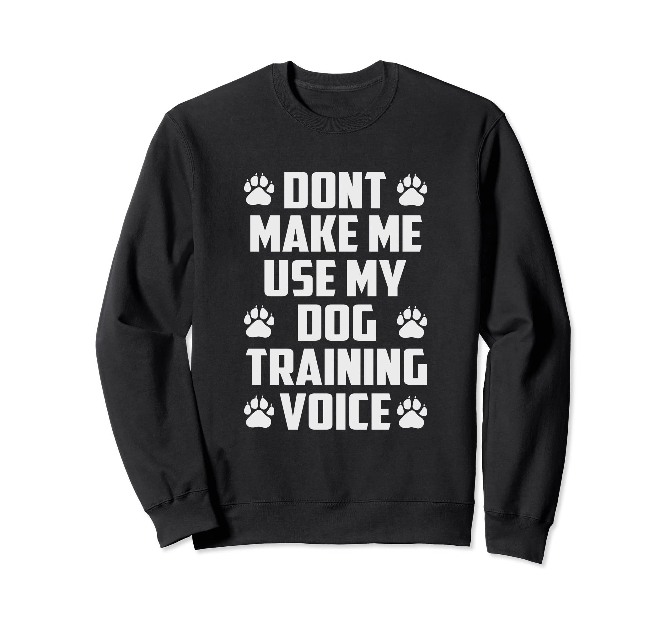 Dog Training Outfit For Dog Trainer Sweatshirt
