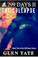 299 Days: The Collapse Kindle Edition