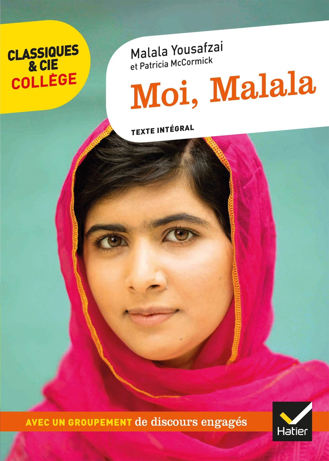 Amazon Fr Moi Malala Avec Un Groupement Des Discours Au Service De Grandes Causes Yousafzai Malala Mokrani Laurence Livres