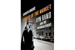 Goddess of the Market: Ayn Rand and the American Right