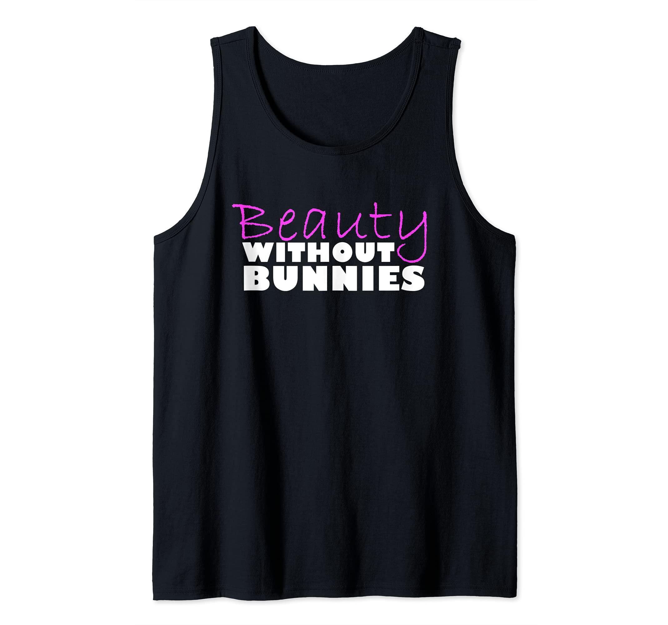 Beauty without bunnies, save rabbits Tank Top