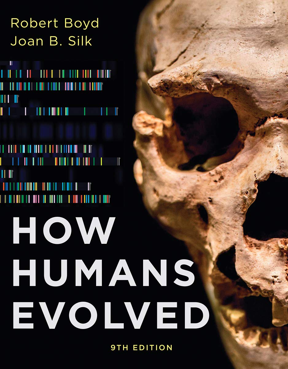 How Humans Evolved Boyd Robert Silk Joan B 9780393533156 Books How Humans Evolved Boyd Robert Silk Joan B 9780393533156 Books