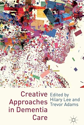 Download Creative Approaches in Dementia Care PDF