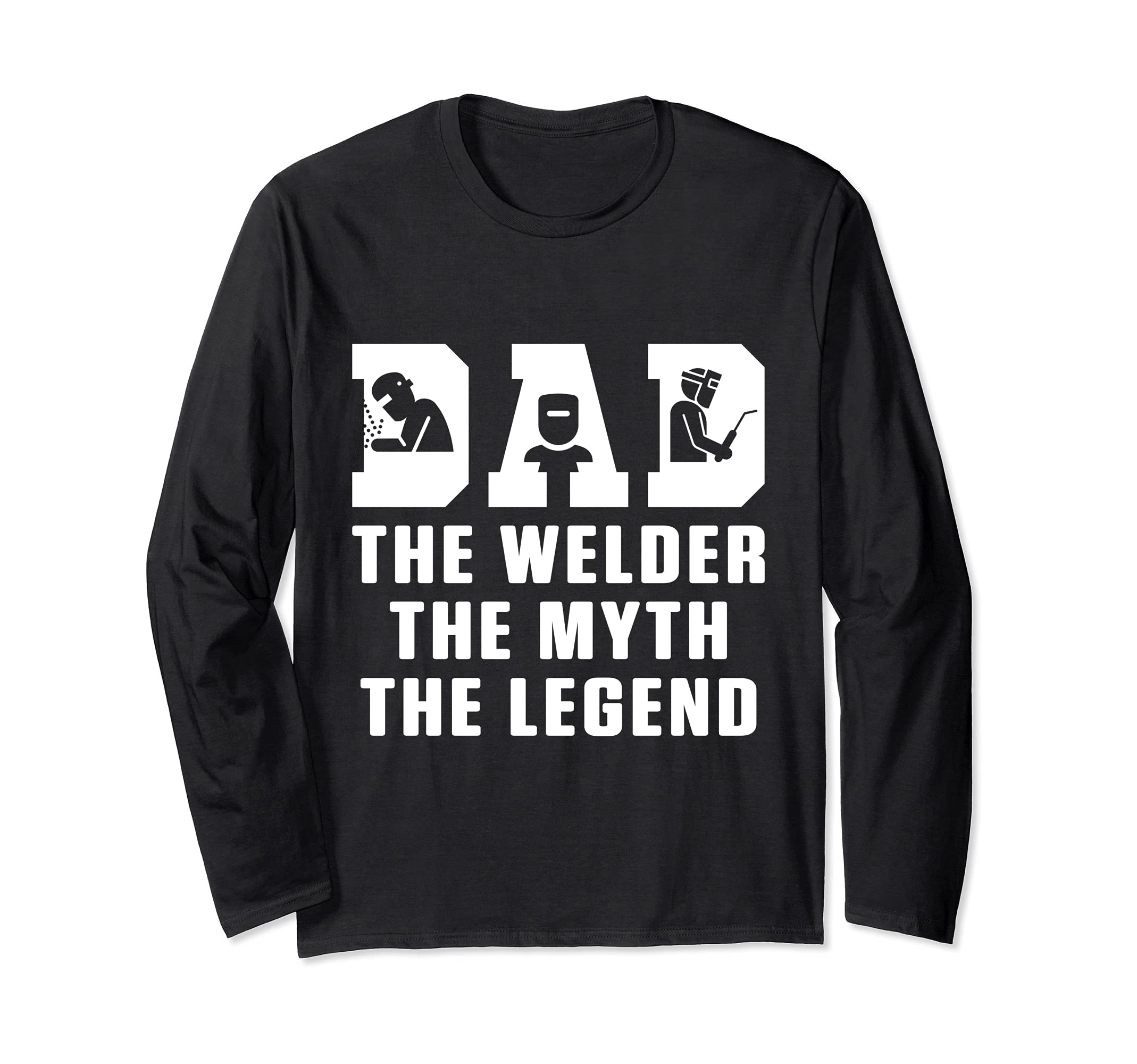 Dad Welder Engineer Legend Fabrication Welding Engineering Long Sleeve T-Shirt