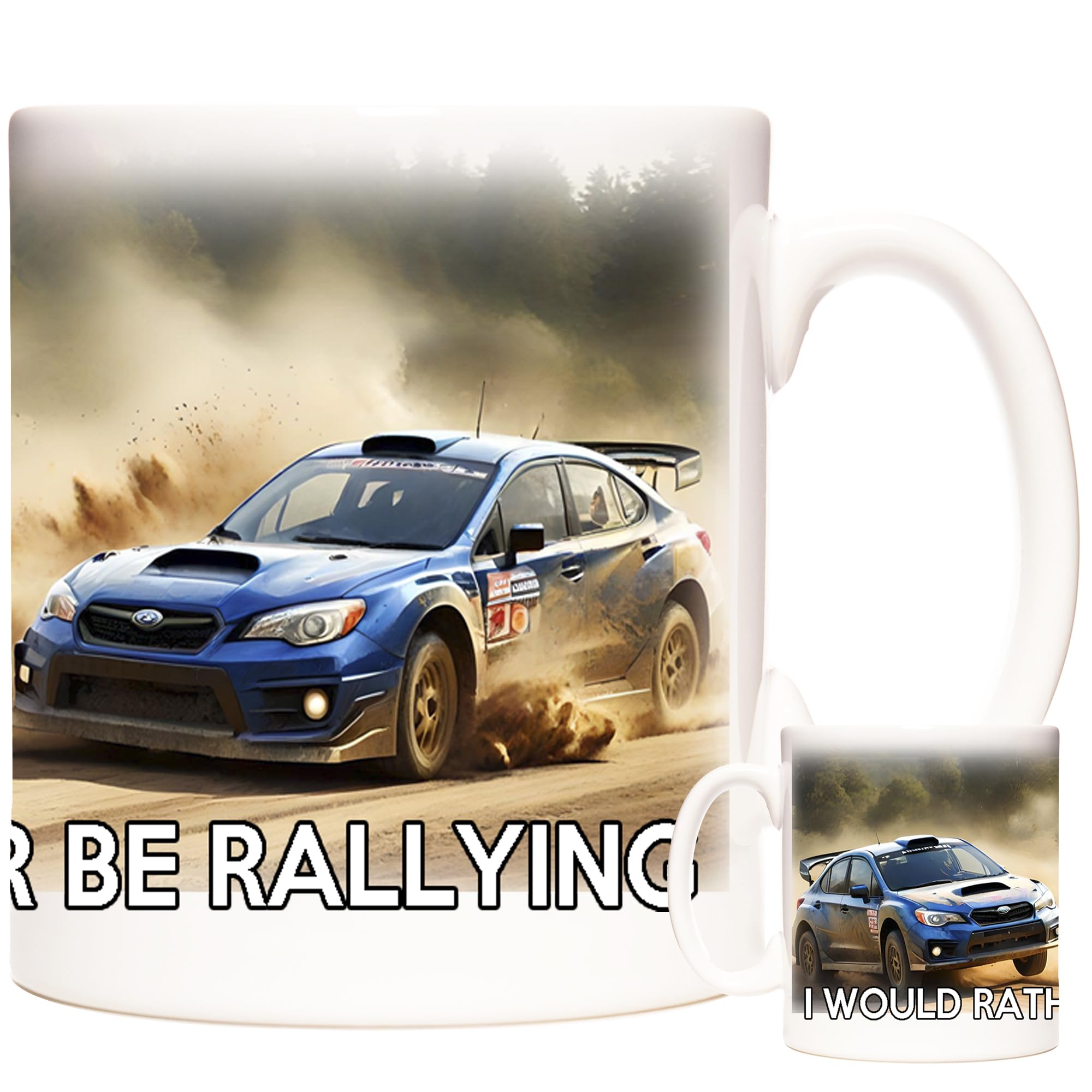 Rally Car Gift Mug, I Would Rather Be Rallying. Motorsport Gift. 11oz Ceramic Mug for Rally Drivers and Spectators.
