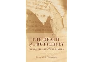 The Death of a Butterfly: Mental Health Court Diaries