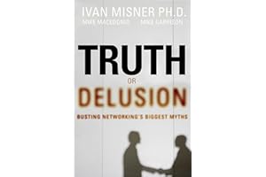 Truth or Delusion?: Busting Networking's Biggest Myths