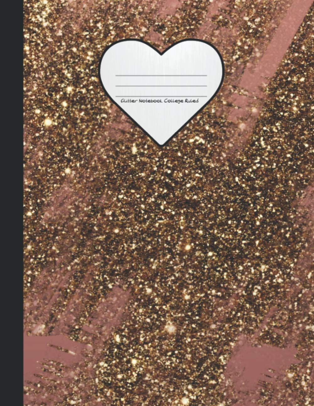Glitter Notebook College Ruled: Girly and Glam Glitter Notebook College Ruled Glitter Composition Journal โ image 1