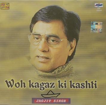 woh kagaz ki kashti jagjit singh and chitra woh kagaz ki kashti jagjit singh and chitra