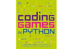 Coding Games in Python (DK Help Your Kids)