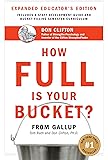 How Full Is Your Bucket? Educator's Edition: Positive Strategies for Work and Life