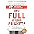 How Full Is Your Bucket? Educator's Edition: Positive Strategies for Work and Life