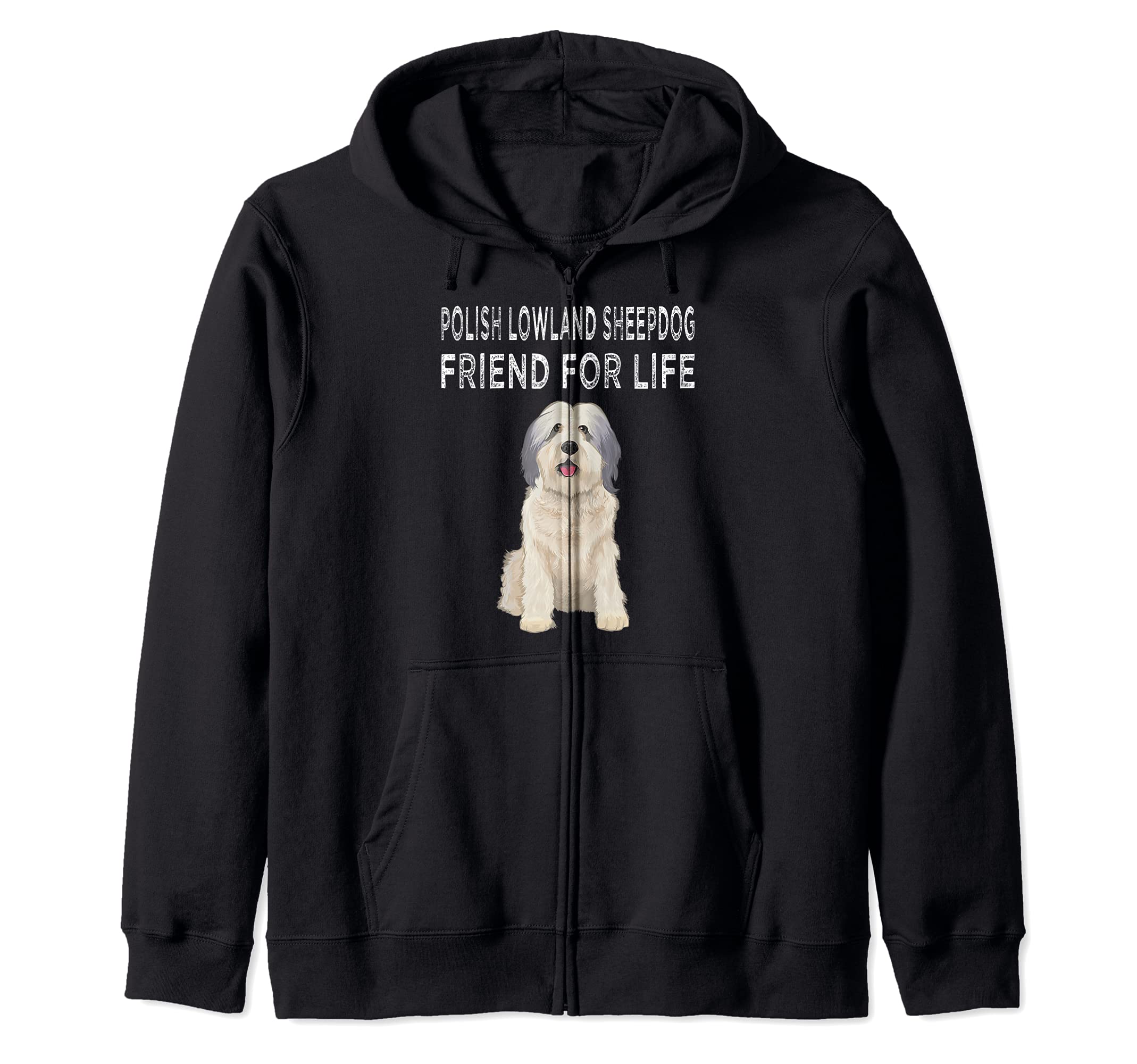 Polish Lowland Sheepdog Friend For Life Dog Friendship Zip Hoodie
