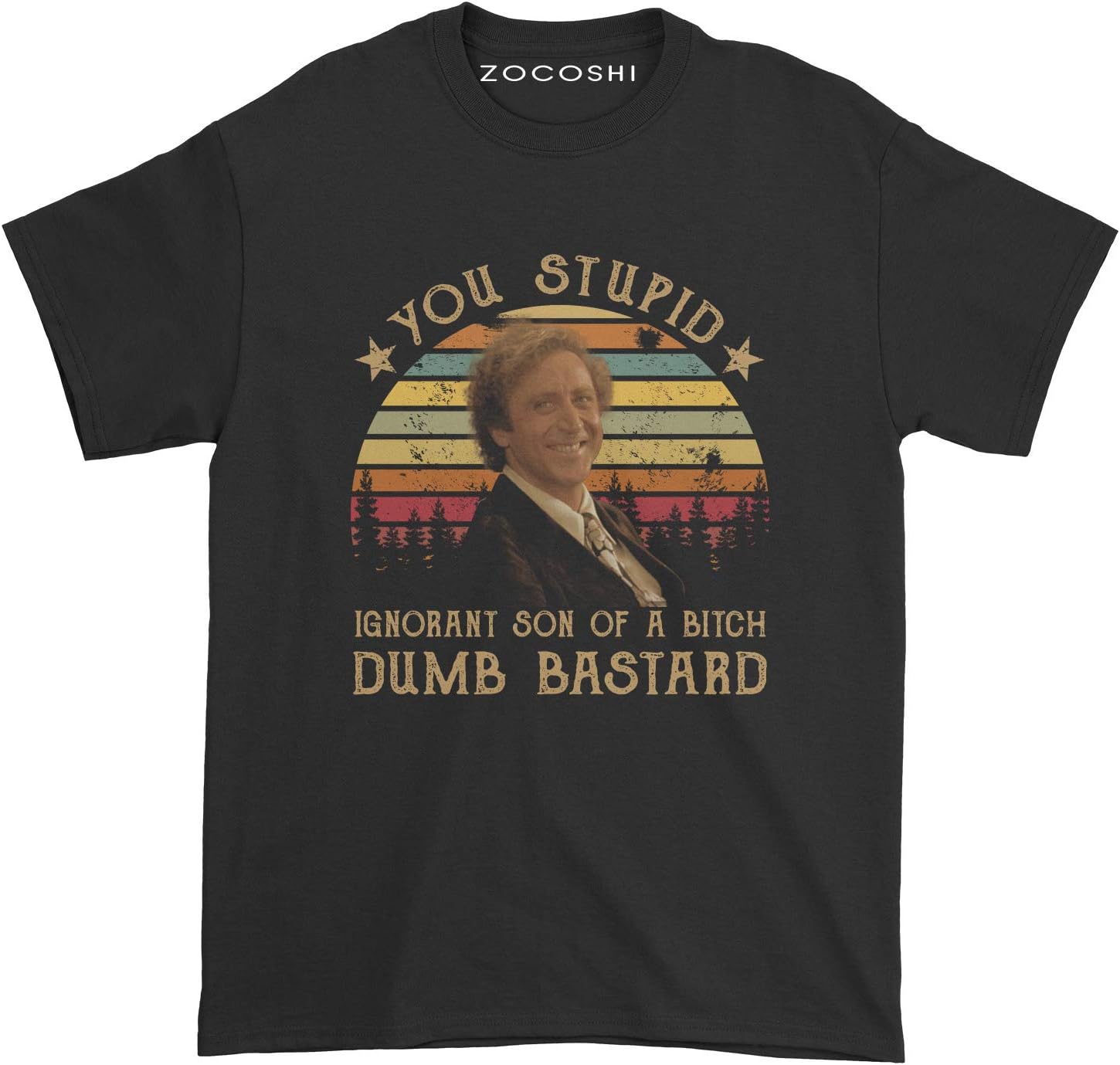 Zocoshi You Stupid Ignorant Son of A Bitch Dumb Bastard T-Shirt