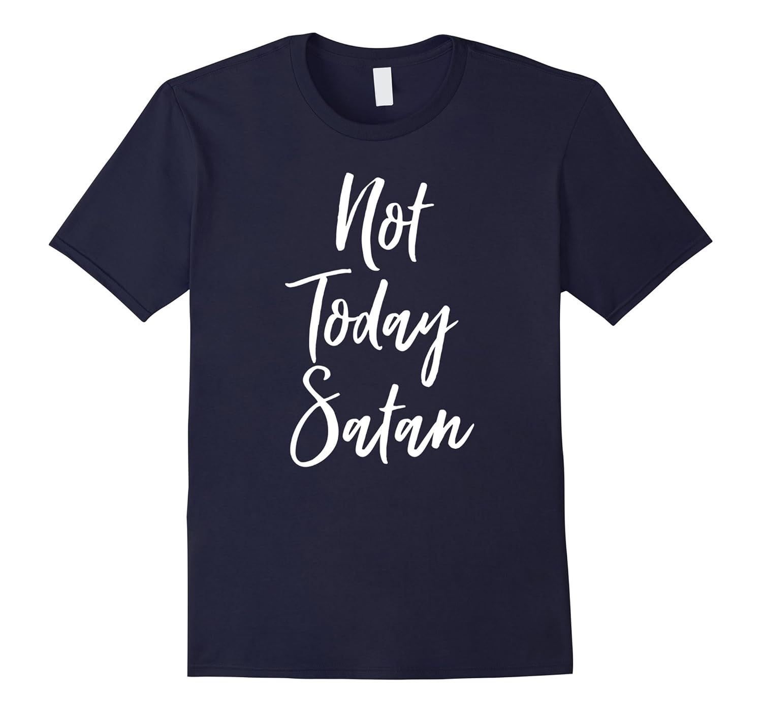 Not Today Satan Christian Vintage Bold Faith Shirt-ANZ