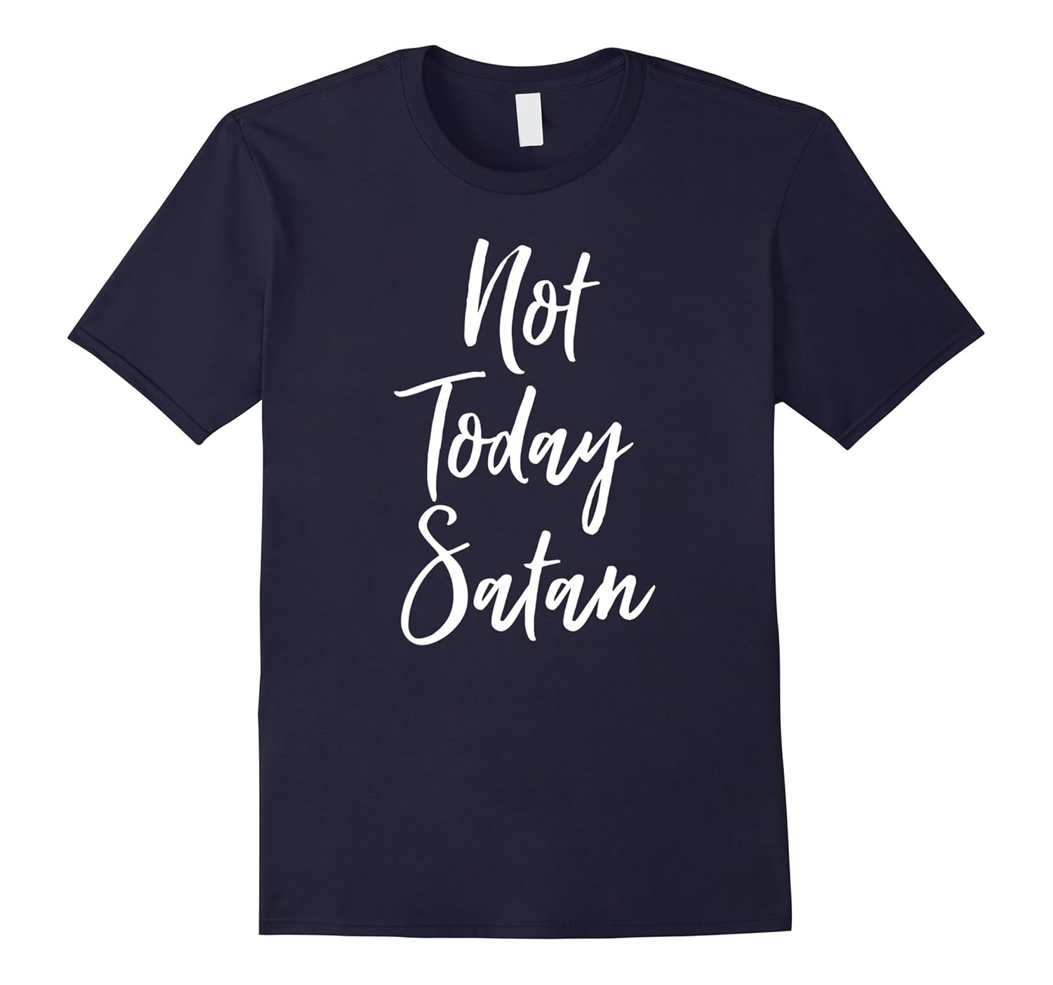 Not Today Satan Christian Vintage Bold Faith Shirt-Rose