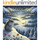 Nugget: A Winter Worth Sharing: Short Heartwarming Stories About Friendship, Sharing and Learning (The Adventures of Nugget Book 3)