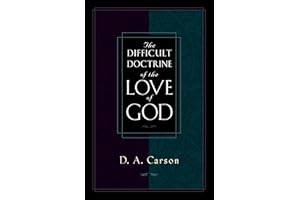 The Difficult Doctrine of the Love of God