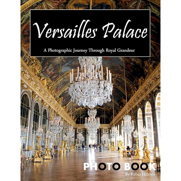Amazon.com: The Palace of Versailles : Louis XIV, Jacques Vichet