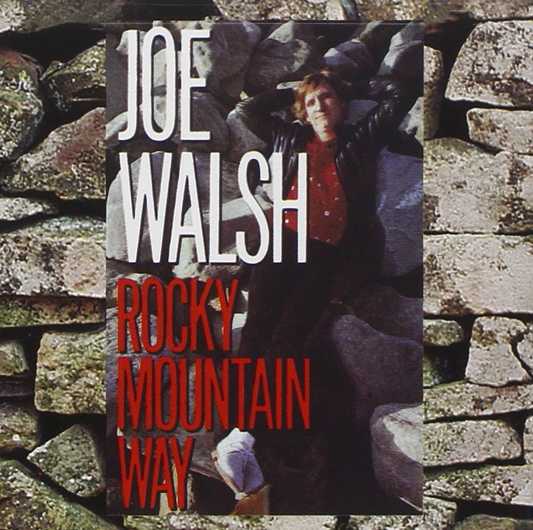 Rocky Mountain Way Joe Walsh, Joe