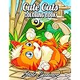 Cute Cats: An Adult Coloring Book with Funny Cats, Adorable Kittens, and Hilarious Scenes for Cat Lovers
