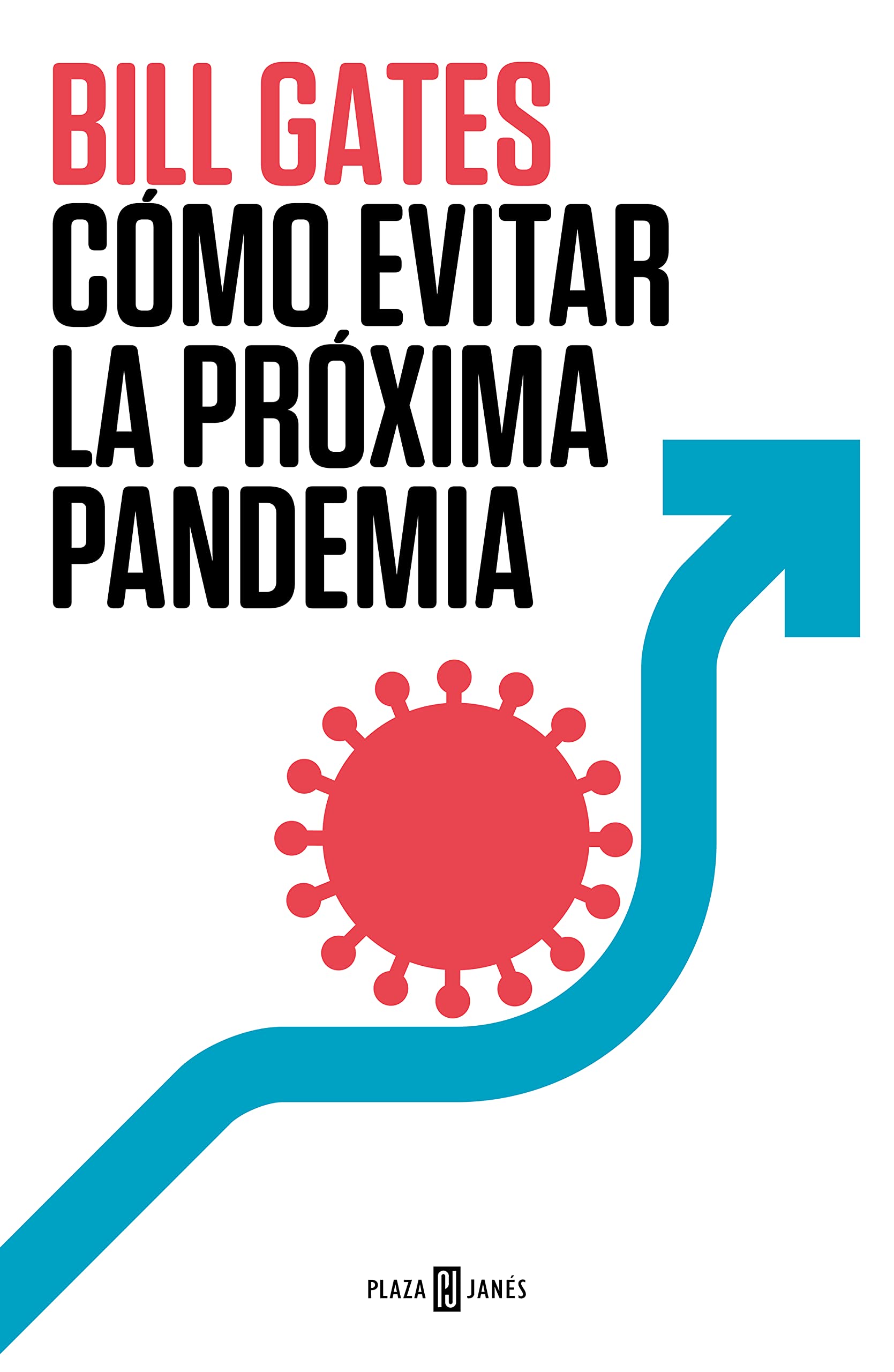 Cómo evitar la próxima pandemia (Obras diversas)