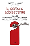 El cerebro adolescente (DIVULGACI&Oacute;N)