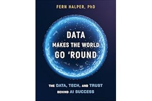 Data Makes the World Go 'Round: The Data, Tech, and Trust Behind AI Success