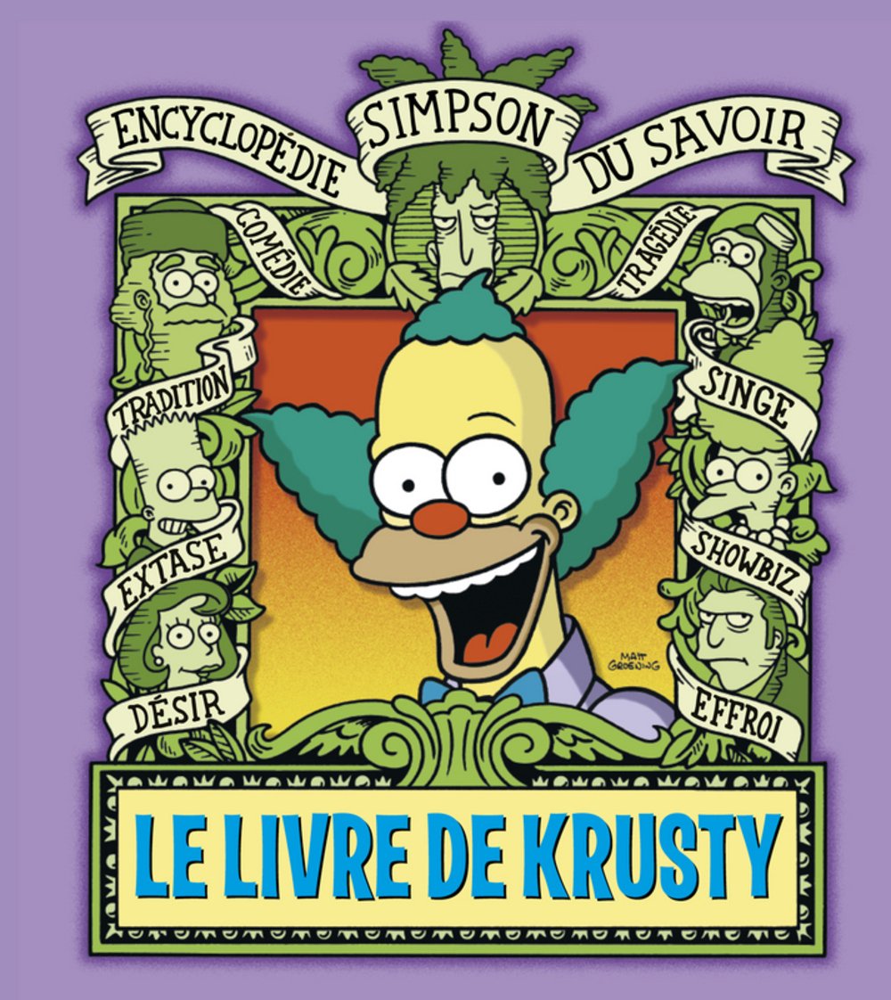 Le Livre De Krusty Encyclopedie Simpson Du Savoir Humour French Edition Groening Matt 9782354253608 Amazon Com Books