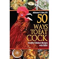 50 Ways to Eat Cock: Healthy Chicken Recipes with Balls!