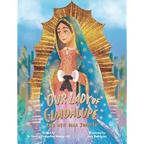 Amazon.com: Our Lady of Guadalupe and Her Dear Juanito ...