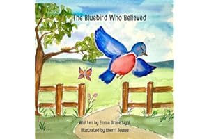 The Bluebird Who Believed