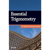 Essential Trigonometry: A Self-Teaching Guide