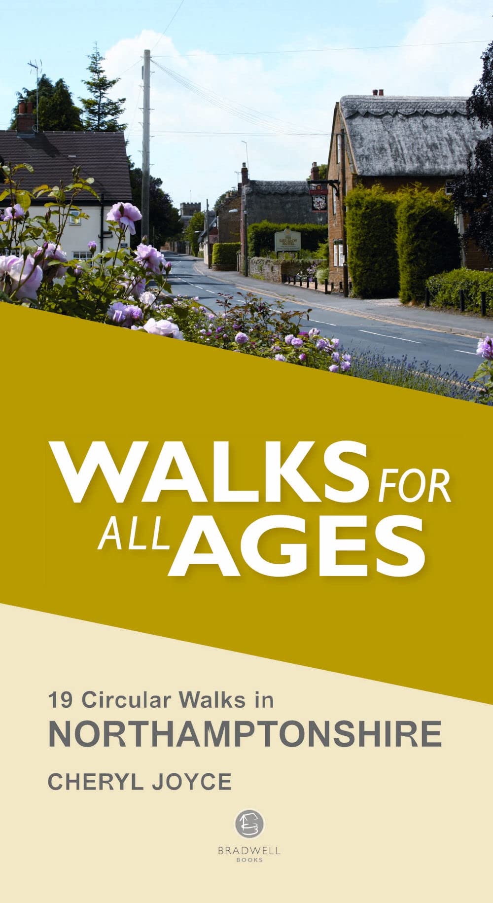 Northamptonshire - Walks for all Ages: 19 Circular Walks