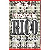 Piense y Hágase Rico.: Nueva Traducción, Basada En La Versión Original 1937. (Spanish Edition)