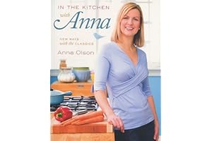 In The Kitchen with Anna: New Ways With The Classics