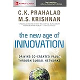 The New Age of Innovation: Driving Co-created Value Through Global Networks
