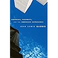 Surprise, Security, and the American Experience (The Joanna Jackson Goldman Memorial Lectures on American Civilization and Go