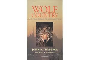 Wolf Country: Eleven Years Tracking the Algonquin Wolves