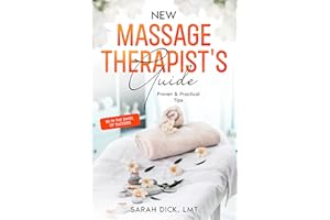 New Massage Therapist's Guide: Proven and Practical Tips