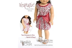 Wraptastic! Reversible Dress: Confident Beginner-Level Sewing Pattern for 18-inch Dolls (Matilda's Closet Sewing Patterns by Matilda Jo Originals)
